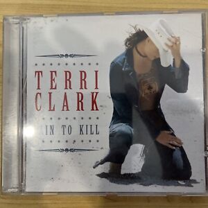 Pain to Kill by Terri Clark (CD, 2003)