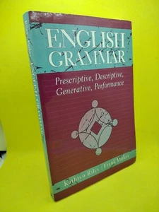 English Grammar: Prescriptive, Descriptive, Generative, Performance - Picture 1 of 12