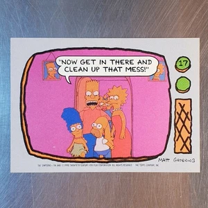 1990 The Simpsons Card #17 "... Clean Up That Mess!" The Topps Company, Inc. - Picture 1 of 2