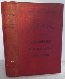 LA CAVALERIE DANS LES GUERRES DE LA RÉVOLUTION ET DE L'EMPIRE Vol 1-2, 1895 1ed - Imagen 1 de 5