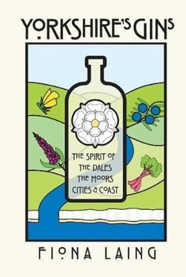 Yorkshire's Gins: The Spirit of the Moors, Cities an... by Laing, Fiona Hardback Foto 1 de 2