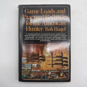 Game Loads And Practical Ballistics For American Hunter Bob Hagel 1978 1st Ed - Picture 1 of 4