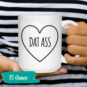 DAT ASS Coffee Mug Funny Boyfriend Beer Stein Valentines Day Gift for Boyfriends - Picture 1 of 10