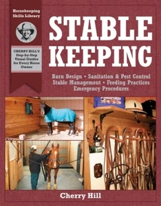 Stablekeeping: Barn Design, Sanitation & Pest Control, Stable Management, Feedin - Bild 1 von 1