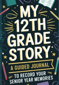 My 12th Grade Story: un diario guidato per registrare i ricordi dell'anno senior - Foto 1 di 12