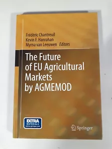The Future of EU Agricultural Markets by AGMEMOD by Kevin F. Hanrahan - Picture 1 of 3