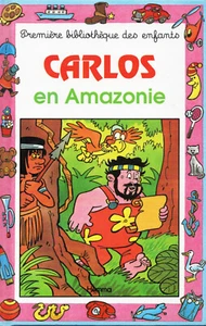 Carlos en Amazonie - Geneviève SCHURER - Mini Club - Première Bibliothèque n° 70 - Imagen 1 de 1