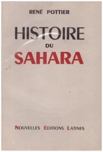 POTTIER René - HISTOIRE DU SAHARA - 1947 - Bild 1 von 1