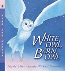 White Owl, Barn Owl, Davies, Foreman, (ILT) 9780763641436 Fast Free Shipping-,