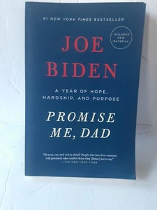 Promise Me, Dad : A Year of Hope, Hardship, and Purpose by Joe Biden (2018,... - Picture 1 of 2