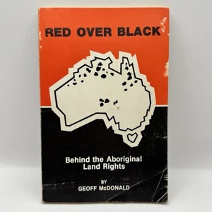Red Over Black Book Behind The Aboriginal Land Rights Rare Geoff McDonald - Picture 1 of 13