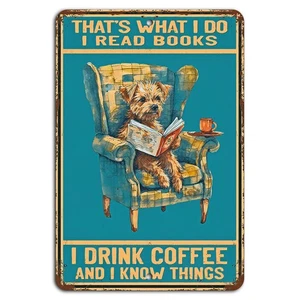 I Read Books I Drink Coffee and I Know Things Rustic Dog Coffee Sign - Picture 1 of 1