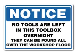 No Tools in tool box sticker 150mm quality water & fade proof vinyl funny - Picture 1 of 1