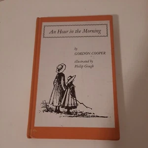 Vintage Book 'An Hour In The Morning ' By Gordon Cooper Prev School Library - Picture 1 of 12