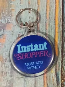 Instant Shopper *Just Add Money Keychain - Picture 1 of 4