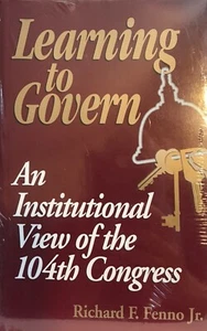 Learning to Govern : An Institutional View - 104th Congress Richard F. Fenno New - Imagen 1 de 2