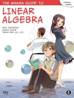 The Manga Guide to Linear Algebra (..., Co. Ltd, Trend– - Image 1 of 2