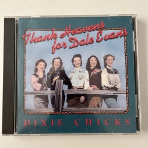 Dixie Chicks Thank Heavens For Dale Evans CD - Imagen 1 de 5