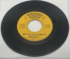 7" , 45 RPM Bobby Treetop – Wait Till I Get To Know Ya / Valentine ** Rare Soul - Imagen 1 de 6