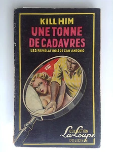 Frederic Dard Kill Him Une tonne de cadavres BE+ La loupe coll policière - Picture 1 of 3