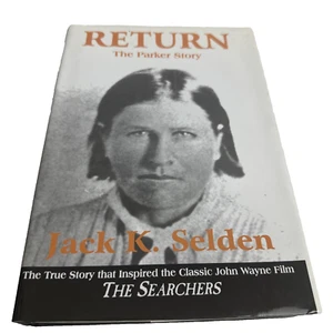 Return: The Parker Story Jack K. Selden SIGNED 1st Edition HC The Searchers - Picture 1 of 13