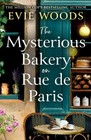 The Mysterious Bakery on Rue de Paris by Evie Woods Paperback