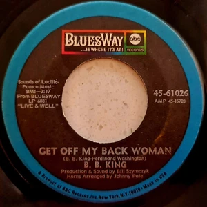 B.B. King ‎– Get Off My Back Woman / I Want You So Bad  - 1969 Blues Import 7" - Picture 1 of 2
