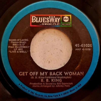 B.B. King ‎– Get Off My Back Woman / I Want You So Bad  - 1969 Blues Import 7" - Image 1 of 2