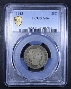 1913 Barber Quarter - 25c PCGS G06 - PCGS Gold Shield - Picture 1 of 4