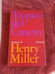 HENRY MILLER : tropico del Capricorno 1967 Feltrinelli AH - Foto 1 di 2
