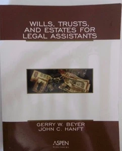 WILLS,TRUSTS & ESTATES FOR LEGAL ASSISTANTS ASPEN PUBLISHING BEYER AND HANFT B47 - Picture 1 of 3