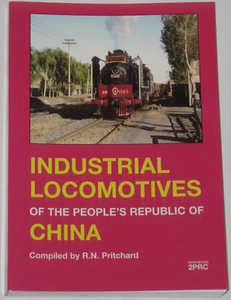 CHINA INDUSTRIAL LOCOMOTIVES Chinese Railway Engines NEW Rail Locos History Asia - Picture 1 of 1