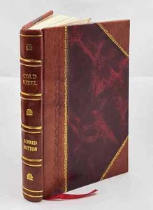Cold Steel A Practical Treatise On The Sabre 1889 By Alfred Hutton Leather Bound - Picture 1 of 11