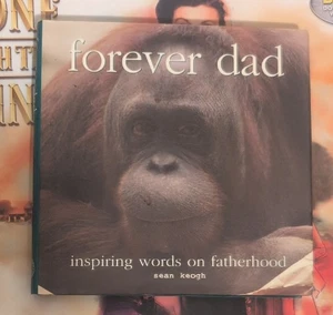 Forever Dad: Inspiring Words on Fatherhood Hardcover Gift Book Photographs - Picture 1 of 4