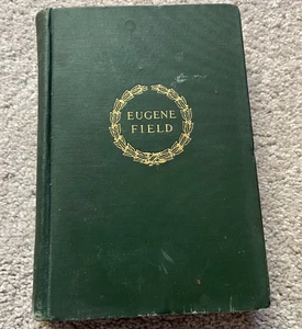 Poems of Eugene Field 1930 Complete Edition ~ HC vintage RARE - Picture 1 of 6