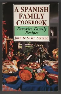 SPANISH FAMILY COOKBOOK Serrano Juan Susan - Foto 1 di 2