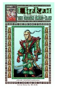 CHAKAN the Forever Man - THE DRAGON SWORD CLAN Graphic Novella signed by RAK - Picture 1 of 3
