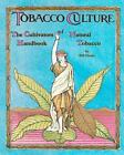 Podręcznik kultywatorów naturalnego tytoniu: drugie wydanie autorstwa Terry'ego Rutledge'a (E