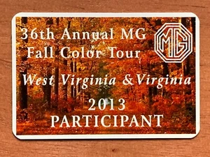 MG Car Club Badge plaque 36th Annual Fall color Tour 2013 West Virginia Virginia - Picture 1 of 2