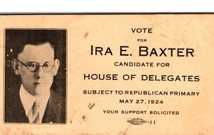 1924 West Virginia Abgeordnetenhaus Ira E. Baxter republikanische Kandidatenkarte - Bild 1 von 2