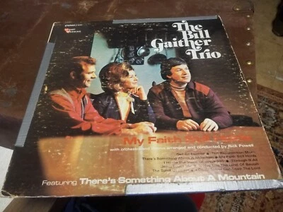 Bill Gaither Trio - My faith Still Holds LP 1972 Heart Warming Records vintage - Image 1 of 4