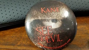 See No Evil promotional button badge - Kane - Picture 1 of 2