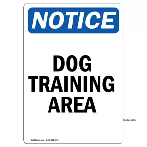 Dog Training Area OSHA Notice Sign Metal Plastic Decal - Picture 1 of 5