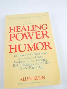 The Healing Power of Humor Techniques for Getting Through Loss, Setbacks, Upsets - Bild 1 von 7
