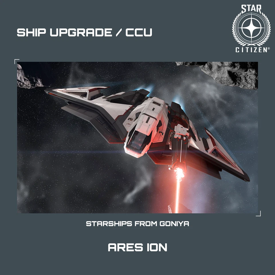 CRUSADER INDUSTRIES STAR CITIZEN - CRUSADER ARES ION UPGRADE - (CCU)