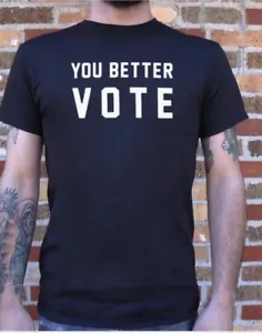 You Better Vote Shirt - Picture 1 of 4