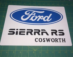 Ford Sierra Rs Cosworth, Aluminium sign. Retro,Garage,mancave - Picture 1 of 2