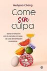Come sin culpa: Consigue sanar tu relacin con l... | Book | condition very good