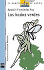 Las Hadas Verdes (El Barco De Vapor) Von Agustín ... | Buch | Zustand Akzeptabel