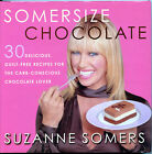 Czekolada somersize od Suzanne Somers - 30 pysznych deserów - Mały HB/DJ